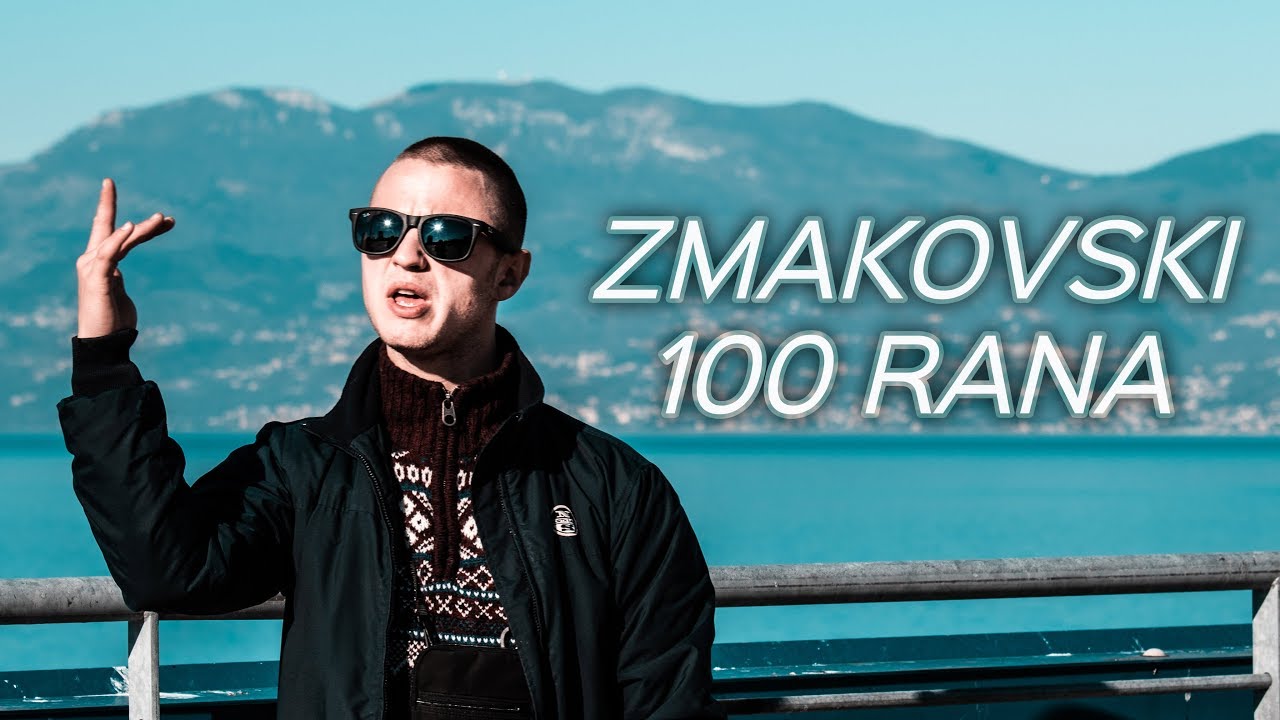 zmakovski 100 rana zmakovski 100 rana